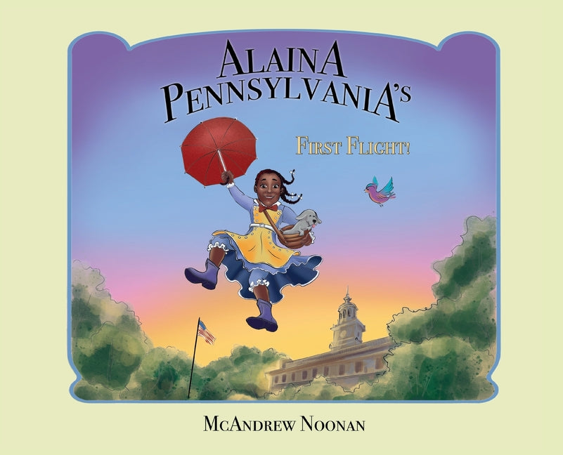 Book cover for Alaina Pennsylvania's First Flight!