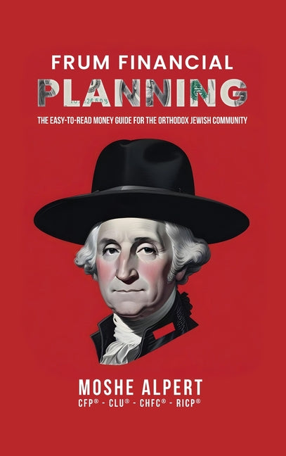 Book cover for Frum Financial Planning: The Easy-to-Read Money Guide for the Orthodox Jewish Community