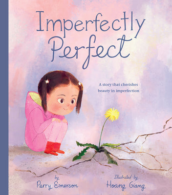 Book cover for Imperfectly Perfect: A Story That Cherishes Beauty in Imperfection