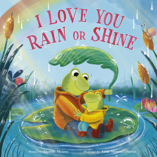 Book cover for I Love You Rain or Shine