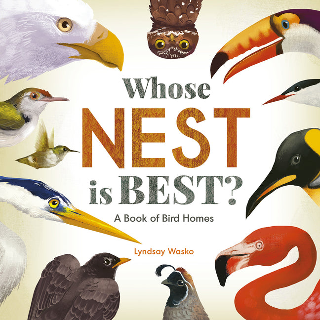 Book cover for Whose Nest Is Best?: A Book of Bird Homes