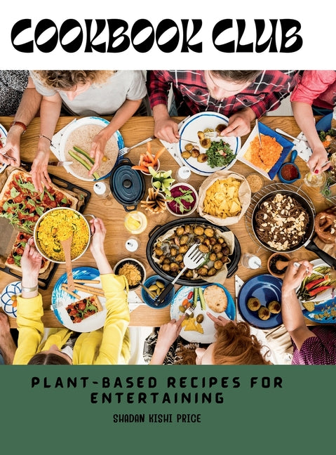 Book cover for Cookbook Club: Plant-Based Recipes for Entertaining