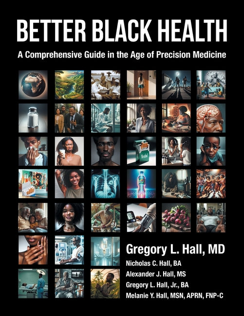 Book cover for Better Black Health: A Comprehensive Guide in the Age of Precision Medicine
