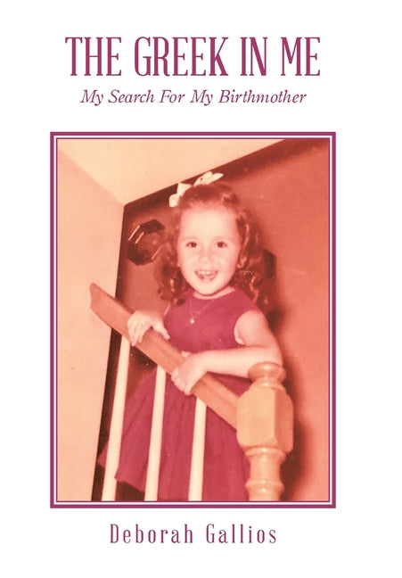 Book cover for Greek in Me: My Search For My Birthmother