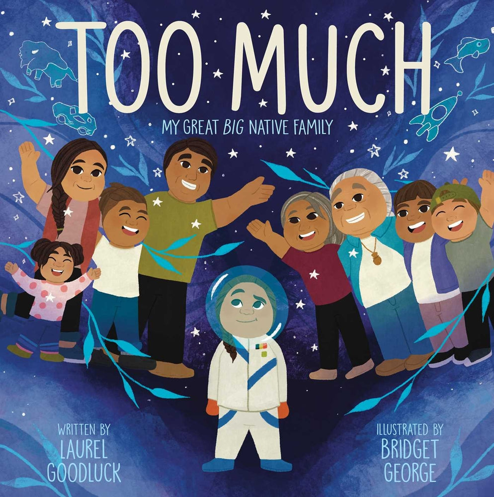 Book cover for Too Much: My Great Big Native Family