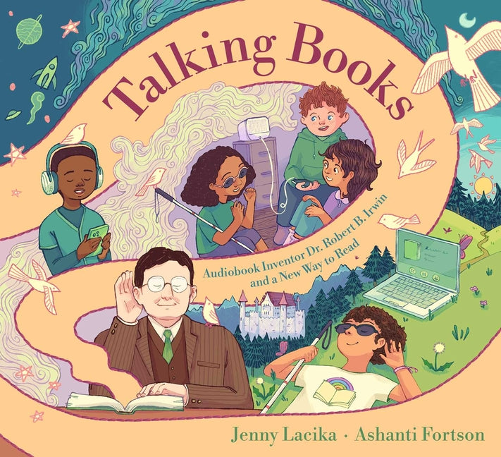Book cover for Talking Books: Audiobook Inventor Dr. Robert B. Irwin and a New Way to Read