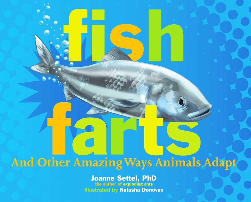 Book cover for Fish Farts: And Other Amazing Ways Animals Adapt
