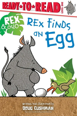 Book cover for Rex Finds an Egg: Ready-To-Read Level 1