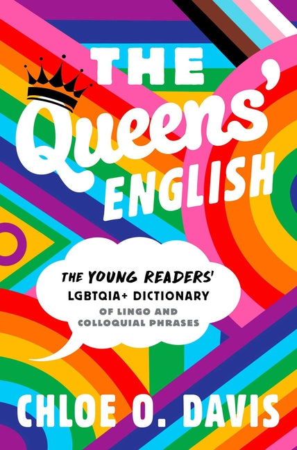 Book cover for Queens' English: The Young Readers' Lgbtqia+ Dictionary of Lingo and Colloquial Phrases (Reprint)