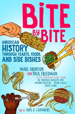 Book cover for Bite by Bite: American History Through Feasts, Foods, and Side Dishes