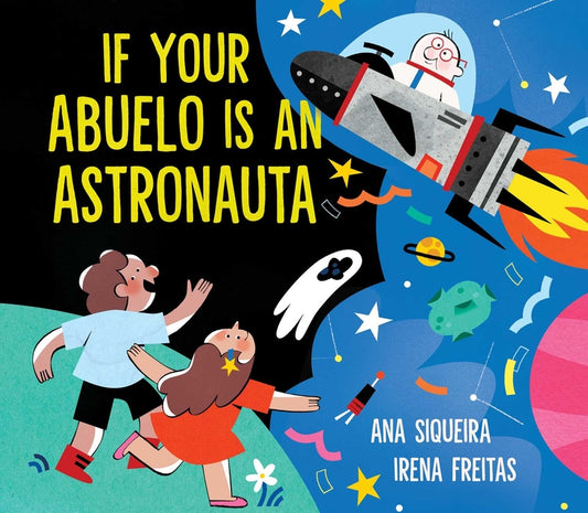 Book cover for If Your Abuelo Is an Astronauta
