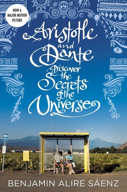 Book cover for Aristotle and Dante Discover the Secrets of the Universe (Media Tie-In)