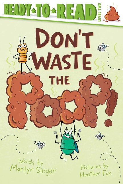 Book cover for Don't Waste the Poop!: Ready-To-Read Level 2
