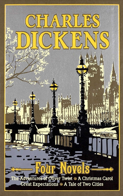 Book cover for Charles Dickens Four Novels: The Adventures of Oliver Twist, a Christmas Carol, Great Expectations, a Tale of Two Cities