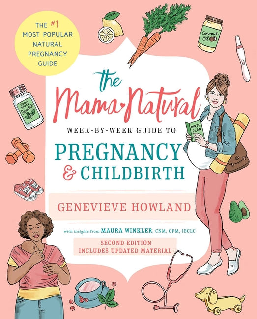 Book cover for Mama Natural Week-By-Week Guide to Pregnancy and Childbirth: Second Edition