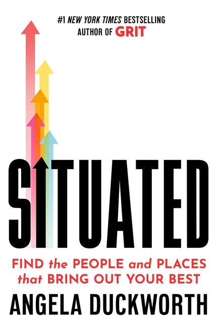 Book cover for Situated: Find the People and Places That Bring Out Your Best