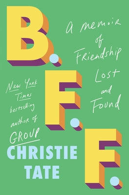 Book cover for Bff: A Memoir of Friendship Lost and Found