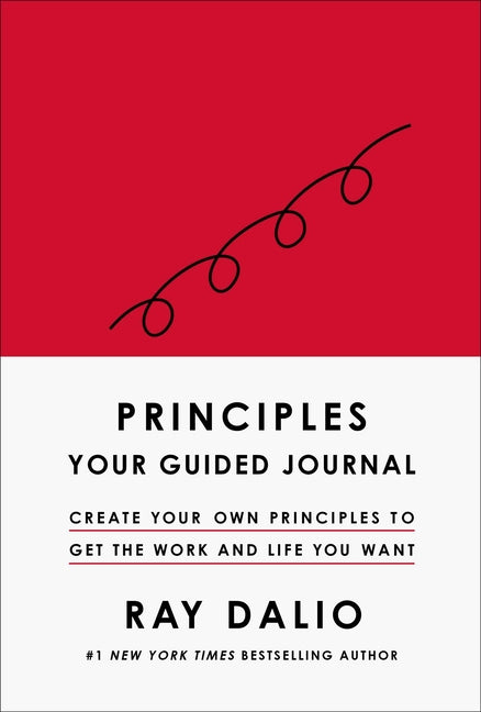 Book cover for Principles: Your Guided Journal (Create Your Own Principles to Get the Work and Life You Want)