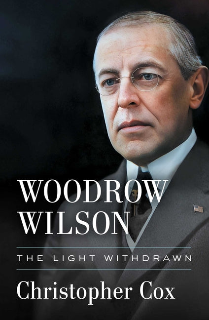 Book cover for Woodrow Wilson: The Light Withdrawn