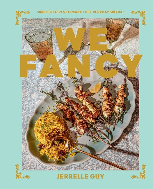Book cover for We Fancy: Simple Recipes to Make the Everyday Special