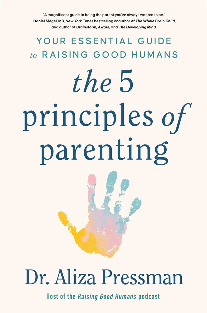 Book cover for The 5 Principles of Parenting: Your Essential Guide to Raising Good Humans