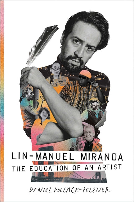 Book cover for Lin-Manuel Miranda: The Education of an Artist