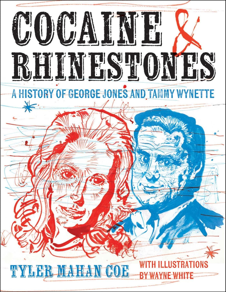 Book cover for Cocaine and Rhinestones: A History of George Jones and Tammy Wynette