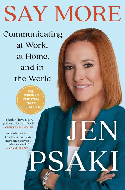 Book cover for Say More: Lessons from Work, the White House, and the World