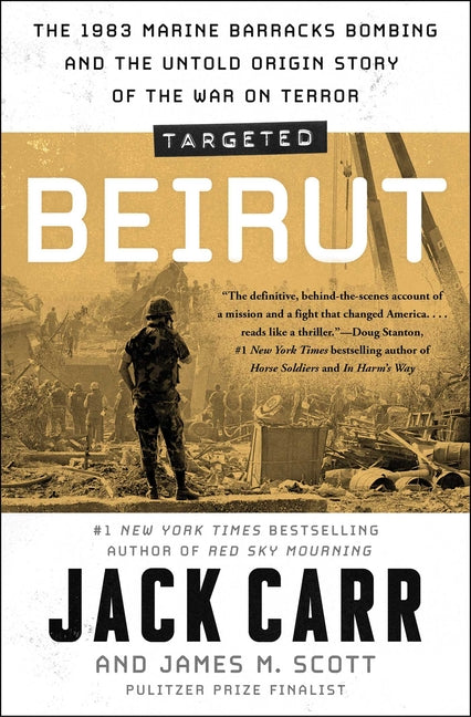 Book cover for Targeted: Beirut: The 1983 Marine Barracks Bombing and the Untold Origin Story of the War on Terror