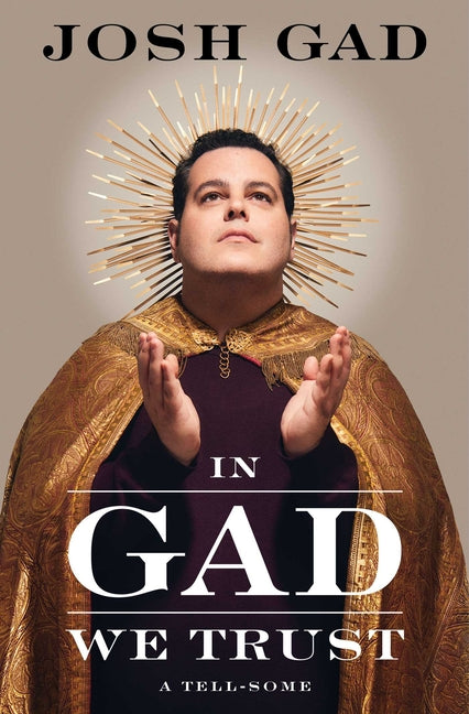 Book cover for In Gad We Trust: A Tell-Some