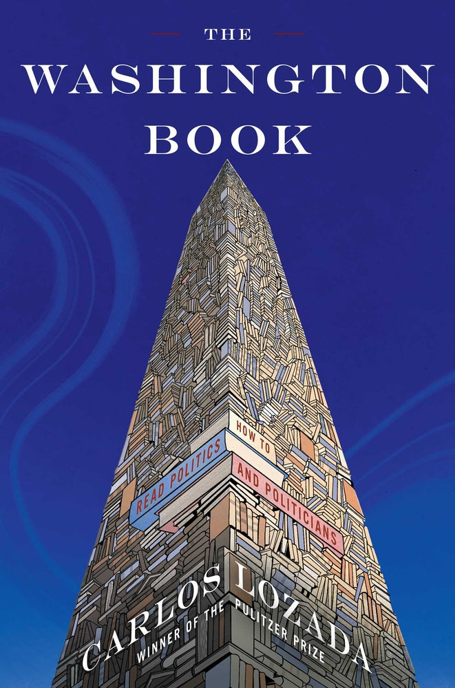 Book cover for The Washington Book: How to Read Politics and Politicians
