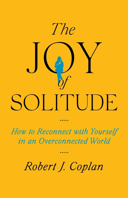 Book cover for Joy of Solitude: How to Reconnect with Yourself in an Overconnected World