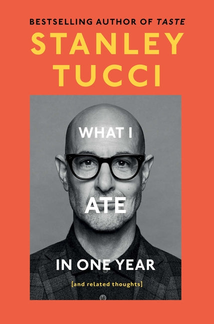 Book cover for What I Ate in One Year: (And Related Thoughts)