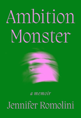 Book cover for Ambition Monster: A Memoir