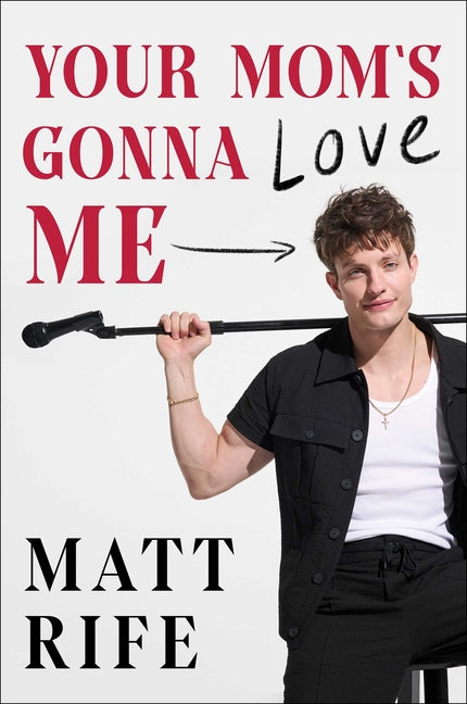 Book cover for Your Mom's Gonna Love Me