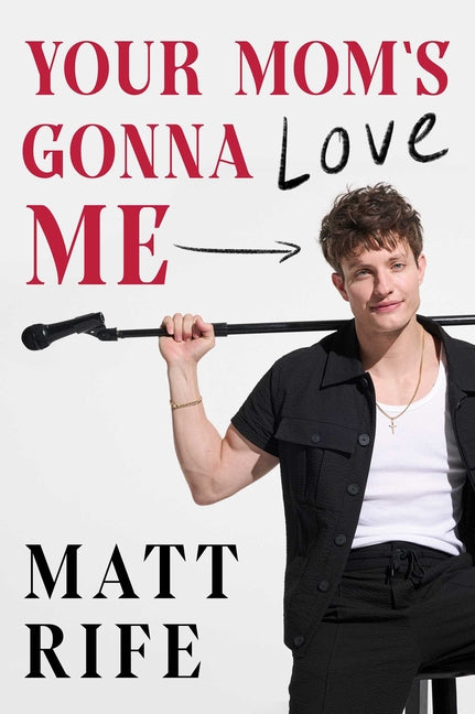 Book cover for Your Mom's Gonna Love Me