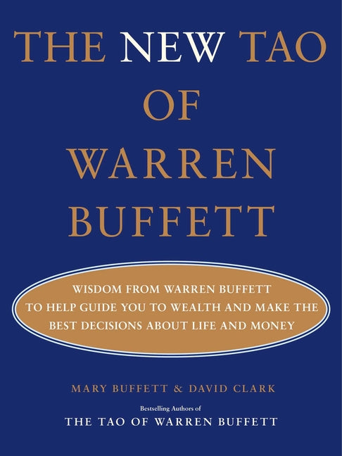 Book cover for New Tao of Warren Buffett: Wisdom from Warren Buffett to Help Guide You to Wealth and Make the Best Decisions about Life and Money