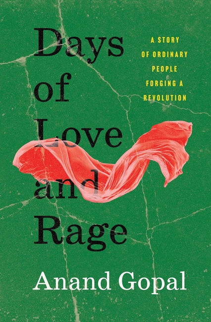 Book cover for Days of Love and Rage: A Story of Ordinary People Forging a Revolution