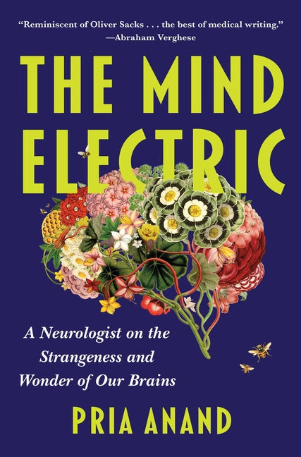 Book cover for Mind Electric: A Neurologist on the Strangeness and Wonder of Our Brains