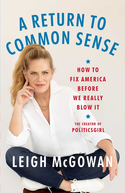 Book cover for Return to Common Sense: How to Fix America Before We Really Blow It