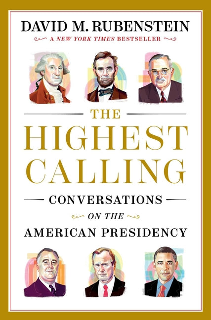 Book cover for Highest Calling: Conversations on the American Presidency