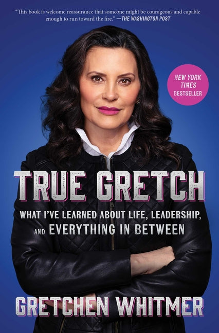 Book cover for True Gretch: What I've Learned about Life, Leadership, and Everything in Between
