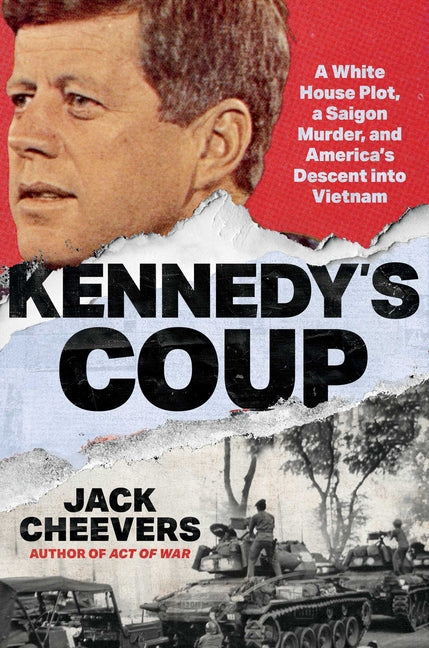 Book cover for Kennedy's Coup: A White House Plot, a Saigon Murder, and America's Descent Into Vietnam