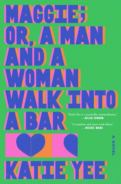 Book cover for Maggie; Or, a Man and a Woman Walk Into a Bar