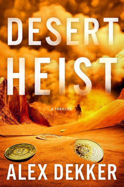 Book cover for Desert Heist: A Thriller