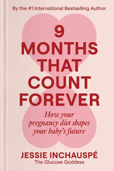 Book cover for 9 Months That Count Forever: How Your Pregnancy Diet Shapes Your Baby's Future