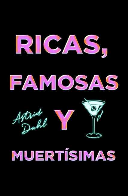 Book cover for Las Ricas, Famosas Y Muertísimas, Spanish-Language Edition of the Really Dead Wives of New Jersey: Una Novela