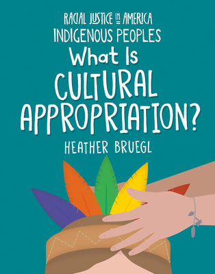 Book cover for What Is Cultural Appropriation?
