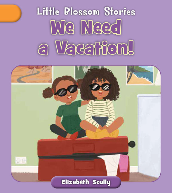 Book cover for We Need a Vacation!