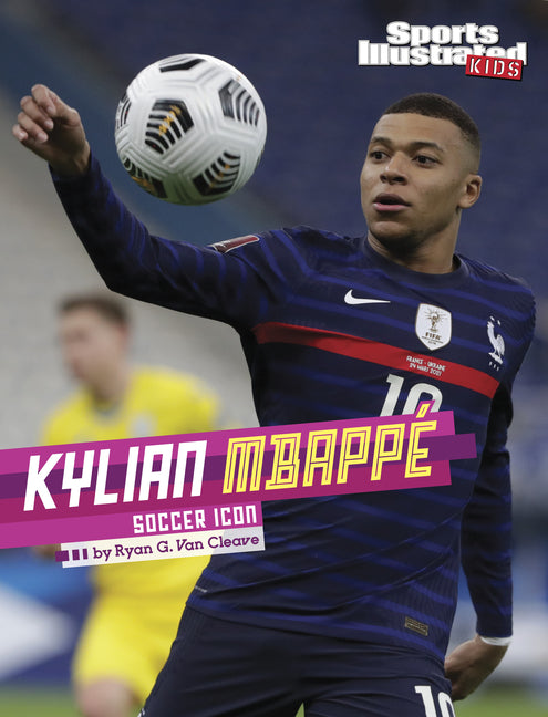 Book cover for Kylian Mbappé: Soccer Icon